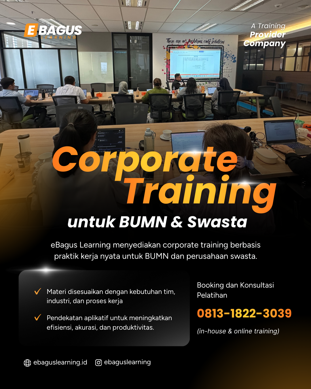 Corporate Training untuk BUMN dan Swasta Corporate Training untuk BUMN dan perusahaan swasta oleh eBagus Learning dengan sesi pelatihan interaktif di ruang kelas perusahaan.