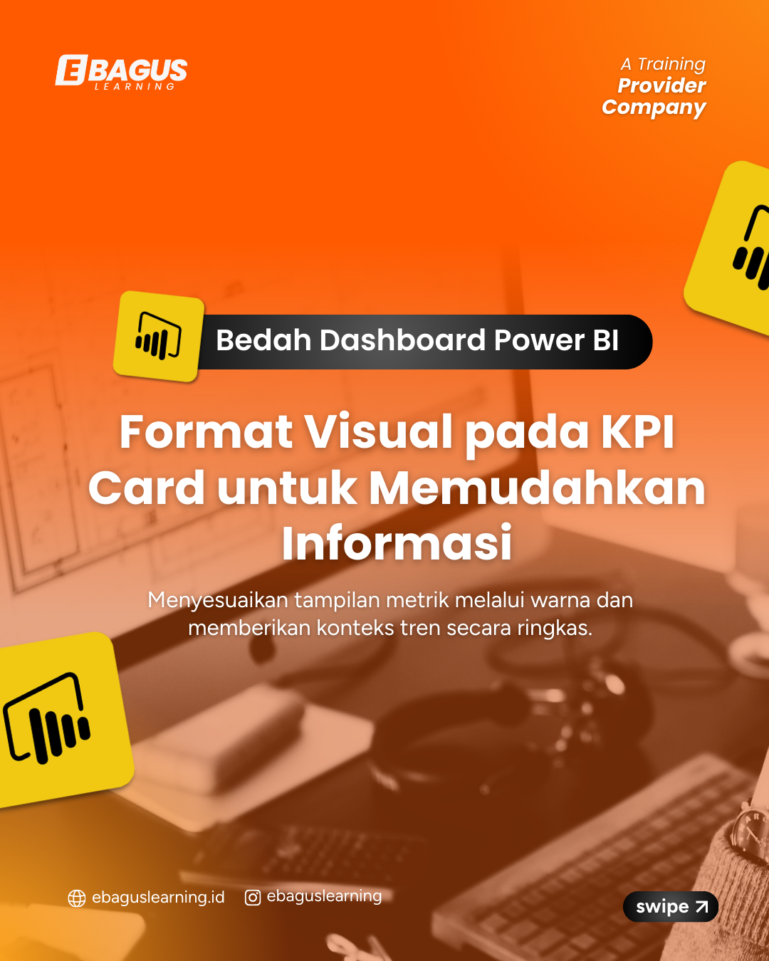 Format Visual KPI Card Power BI_1 Ilustrasi pelatihan Power BI mengenai Format Visual KPI Card untuk membuat dashboard kinerja lebih informatif menggunakan fitur Callout Value, Icons, Trend Axis, Target Label, dan Date.